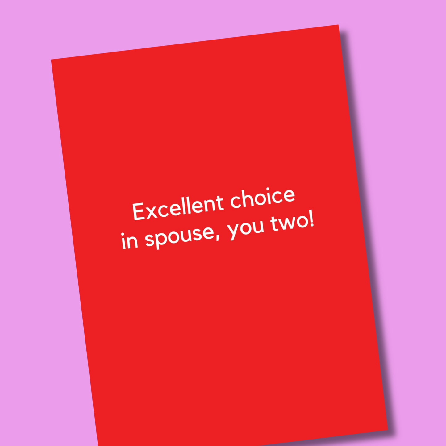 Excellent choice in spouse, you two!