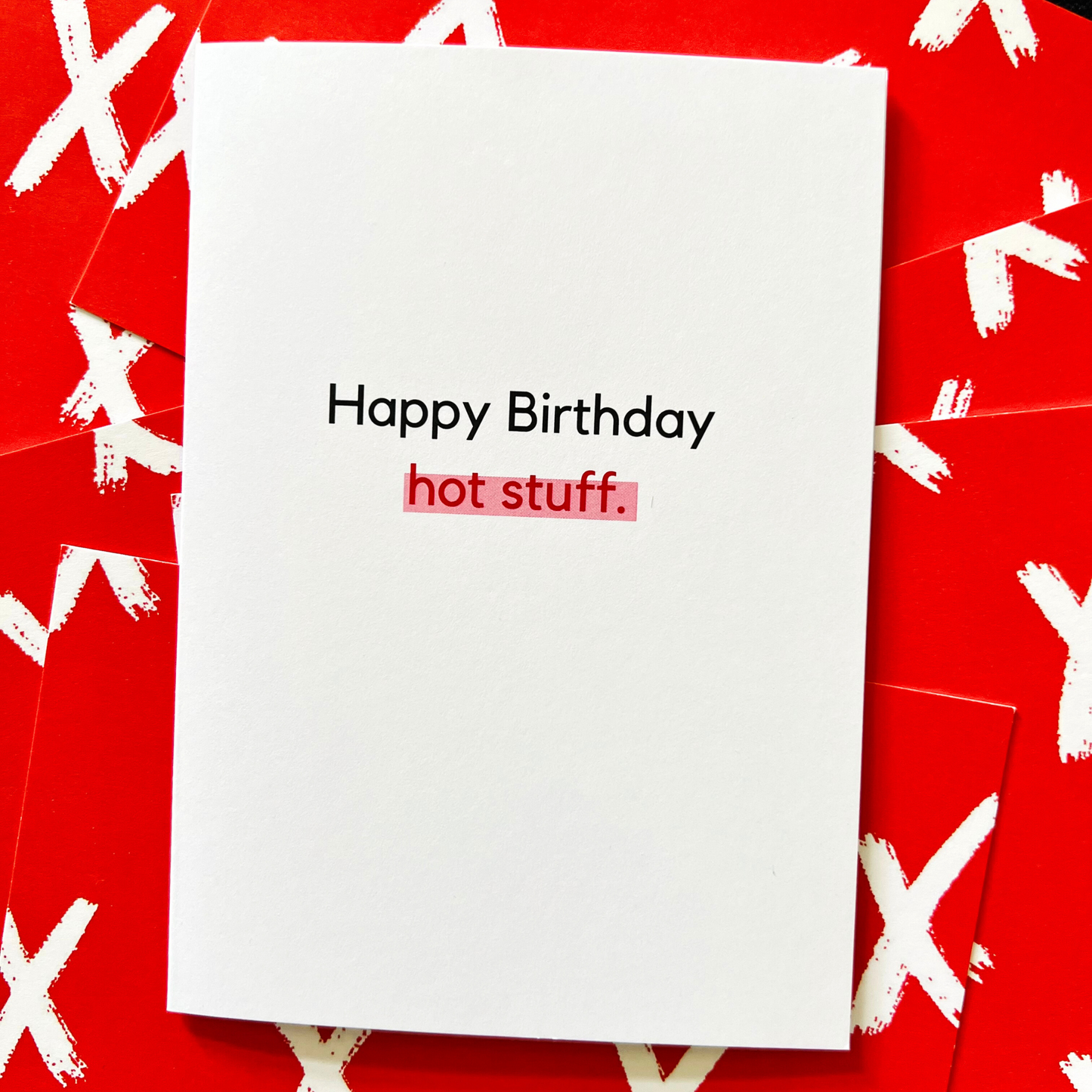 Happy birthday, hot stuff