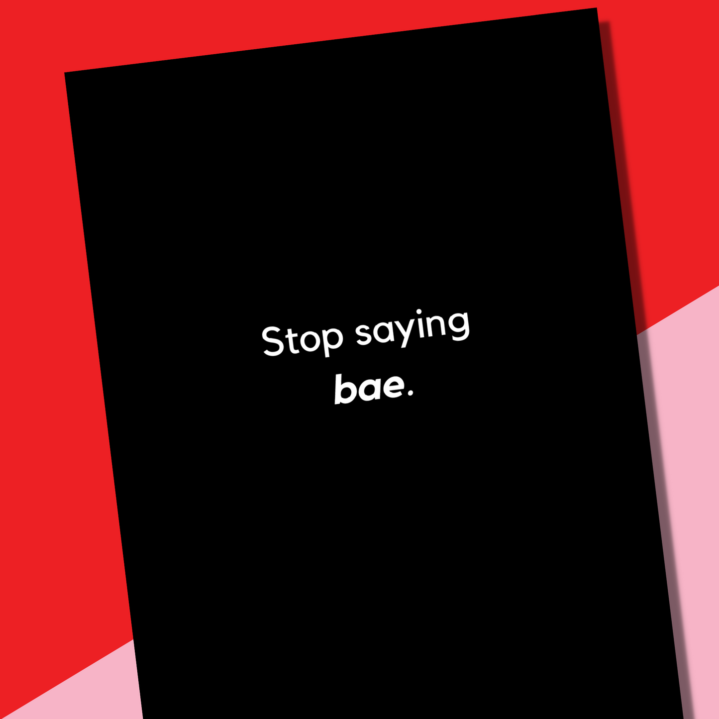 Stop saying bae