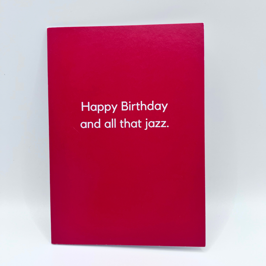 Happy birthday and all that jazz