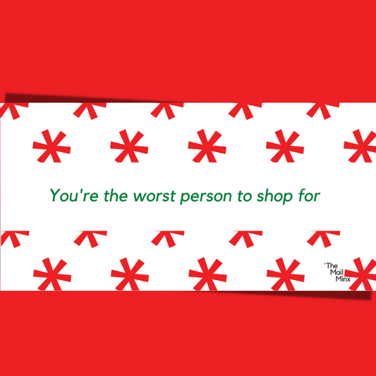 Gift tag - You're the worst person to shop for