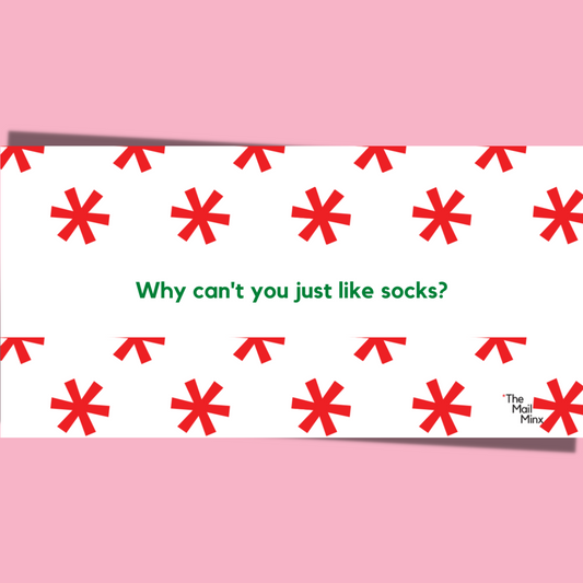 Gift tag - Why can't you just like socks?